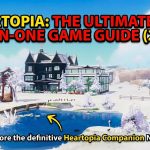 Ultimate Heartopia Guide 2026